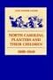 North Carolina Planters and Their Children, 1800-1860