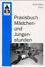 Praxisbuch Mädchen- und Jungenstunden