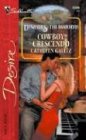 Cowboy Crescendo: Dynasties: The Danforths (Silhouette Desire)