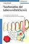 Taschenatlas der Lebensmittelchemie: Functional Food, BSE-Analytik, Lebensmittelqualit�t