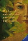 Nicht sprechen, nicht schweigen, nicht gehen, nicht bleiben. ( Junge Erwachsene).