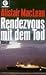 Rendezvous mit dem Tod.