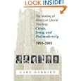 The Making of American Liberal Theology: Crisis, Irony, and Postmodernity: 1950-2005 by  Gary Dorrien