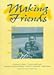 Books : Making Friends: The Influences of Culture and Development (Children, Youth & Change, 3)