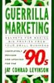 Guerilla Marketing for the Nineties: Revised Edition