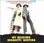 My Delicious Spaghetti Western (Italian Film Score Anthology)