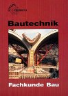 Produkt-Bild: Bautechnik, Fachkunde Bau