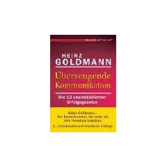 �berzeugende Kommunikation. Die zw�lf unumst��lichen Erfolgsgesetze (Redline Wirtschaft bei moderne industrie)