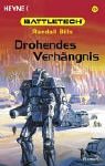 Battletech 53: Drohendes Verh&auml;ngnis - Randall Bills