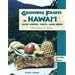 Growing Fruits in Hawaii Also Herbs, Nuts, and Seeds: A How-To Guide for the Gardener