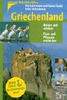 City Travel Guides Discounted  Bücher : Griechenland. Reisen und erleben. Tiere und Pflanzen entdecken. Kosmos NaturReiseführer.