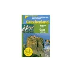 Kosmos Natur-Reisef�hrer. Griechenland. Reisen und erleben. Tiere und Pflanzen entdecken