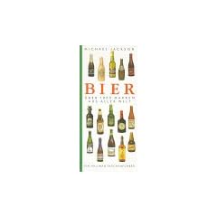 Bier. �ber 1000 Marken aus aller Welt
