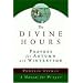 The Divine Hours: Prayers for Autumn and Wintertime