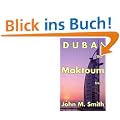 Dubai The Maktoum Story