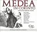 Music : Mayr - Medea in Corinto / Eaglen · Kenny · Ford · Giménez · Miles · Mason · Nilon · Archer · PO · Parry