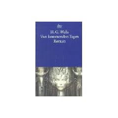 Von kommenden Tagen: Roman