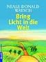 Bring Licht in die Welt
