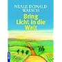 Bring Licht in die Welt