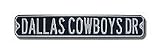 Steel Street Sign: DALLAS COWBOYS DR