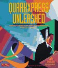 QuarkXPress Unleashed: Power Techniques and Tricks to Make You a QuarkXPress Virtuoso