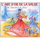 L' Age d'or de la valse (Box Set) by Aime Doniat, Jean Guy Henneveux, Auguste Bosc, H. Chateau, and Henri Christine