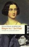 Bayerns T&ouml;chter: Frauenportr&auml;ts aus f&uuml;nf Jahrhunderten - Marita A. Panzer, Elisabeth Pl&ouml;&szlig;l