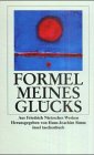 Formel meines Gl&uuml;cks: Aus Friedrich Nietzsches Werken und Nachla&szlig; (insel taschenbuch) - Friedrich Nietzsche
