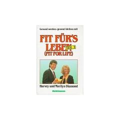 Fit f�r's Leben, Bd.2, Gesund werden, gesund bleiben