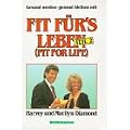 Fit f�r's Leben, Bd.2, Gesund werden, gesund bleiben