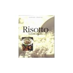 Risotto. Kochkunst all'italiana