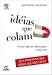Books : Idéias Que Colam - Por Que Algumas Idéias Pegam E Outras Não