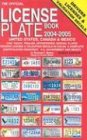 The Official License Plate Book 2004-2005: Drivers License, Special Plates, Validation Decals, Government Plates, Mexican Plates: A Registry of License ... in Color Illustrations (License Plate Book)