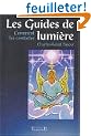 Les Guides de lumi�re : Comment les contacter