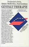 Gestalt - Therapie. Lebensfreude und Persönlichkeitsentfaltung.