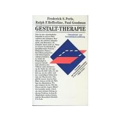 Gestalt-Therapie. Lebensfreude und Pers�nlichkeitsentfaltung
