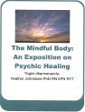 2147XBBS80L. SL160  The Mindful Body: An Exposition on Psychic Healing adobe e book