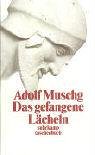 Das gefangene L�cheln