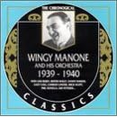 1939-1940 by  Wingy Manone & His Orchestra 