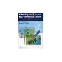 Labordiagnostik neurologischer Erkrankungen. Liquoranalytik und -zytologie, Diagnose- und Proze�marker