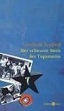 Der schwarze Stern der Tupamaros - Gerhard Seyfried