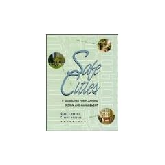 Safe Cities: Guidelines for Planning, Design, and Management