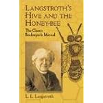 Langstroth's Hive and the Honey-Bee: The Classic Beekeeper's Manual book cover