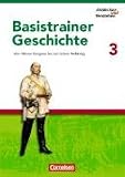 Entdecken und Verstehen - Geschichtsbuch. Basistrainer Geschichte: Entdecken und Verstehen. Basistrainer Geschichte 3: Vom Wiener Kongress bis zum Ersten Weltkrieg. Arbeitsheft. Mit L�sungsheft - Florian Basel