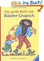 Das gro�e Buch vom R�uber Grapsch. ( Ab 8 J.)