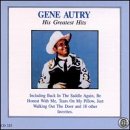 Gene Autry - Gene Autry - His Greatest Hits