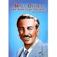 Walt Disney The American Dreamer