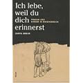 Ich lebe, weil du dich erinnerst. Frauen und Kinder in Ravensbr�ck