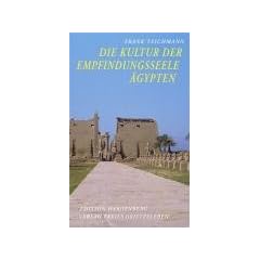 Die Kultur der Empfindungsseele: �gypten - Texte und Bilder