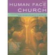 The Human Face of Church: A Social Psychology and Pastoral Theology Resource for Pioneer and Traditional Ministry